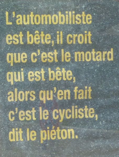 Panneau s&eacute;curit&eacute; lu au bord de la route en Vend&eacute;e en 2010 : et c'est tellement vrai